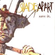 Shades Apart, Save It [Record Store Day] (LP)