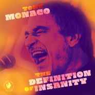 Tony Monaco, The Definition Of Insanity (CD)