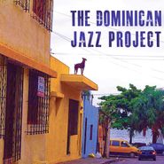 The Dominican Jazz Project, The Dominican Jazz Project (CD)