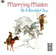 It's A Beautiful Day, Marrying Maiden (CD)