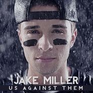 Jake Miller, Us Against Them (CD)