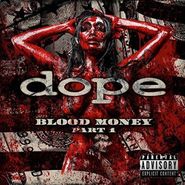Dope, Blood Money Part 1 (CD)