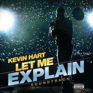 Kevin Hart, Let Me Explain [OST] (CD)