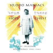 10,000 Maniacs, Hope Chest: The Fredonia Recordings 1982-1983 (CD)