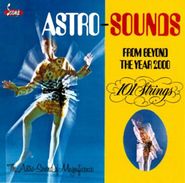 101 Strings, Astro-Sounds From Beyond The Year 2000 (CD)