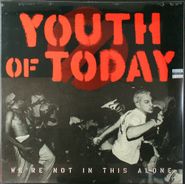 Youth of Today, We're Not In This Alone [1997 Issue] (LP)