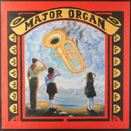 Major Organ and the Adding Machine, Major Organ And The Adding Machine (LP)