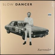 Slow Dancer, Surrender (LP)