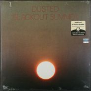 Dusted, Blackout Summer [180 Gram Clear with Black Smoke Vinyl] (LP)