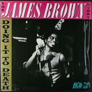 James Brown, The James Brown Story: Doing It To Death 1970-73 (LP)