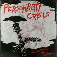 Personality Crisis, Creatures For Awhile (LP)