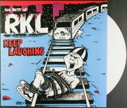 RKL, Keep Laughing: The Best Of RKL [White Vinyl] (LP)