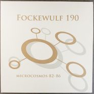 Fockewulf 190, Microcosmos 82-86 (LP)