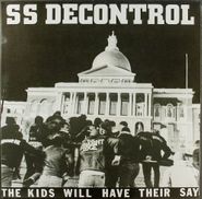 SS Decontrol, The Kids Will Have Their Say [Mexican Issue] (LP)