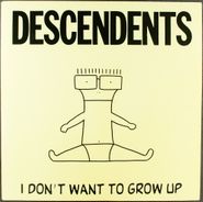 Descendents, I Don't Want To Grow Up (LP)