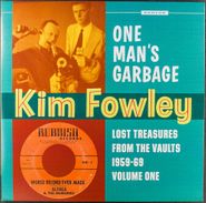 Kim Fowley, One Man's Garbage: Lost Treasures From The Vaults 1959-69 Volume One (LP)