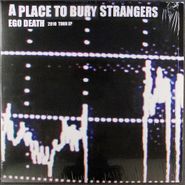 A Place To Bury Strangers, Ego Death EP [Green Vinyl] (12")