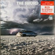 The Sword, Used Future [Red Slushie Vinyl] (LP)