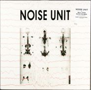 Noise Unit, Agitate / In Vain (12")