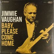 Jimmie Vaughan, Baby, Please Come Home [Aztec Gold Vinyl] (LP)