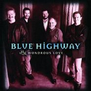 Blue Highway, Wondrous Love (CD)