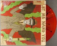 William S. Burroughs, Let Me Hang You [Red with Black and White Splatter] (LP)