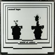 Second Layer, World of Rubber [1981 UK Issue] (LP)