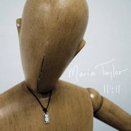 Maria Taylor, 11:11 (CD)