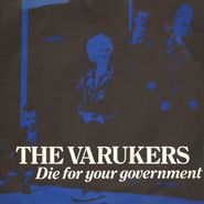 The Varukers, Die For Your Government (7")