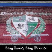Dropkick Murphys, Sing Loud, Sing Proud! (LP)