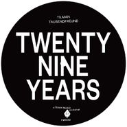 Tilman Tausendfreund, Twenty Nine Years (12")