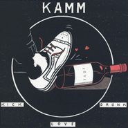 Kamm , Kick Drunk Love (12")