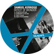 Samuel Kerridge, Deficit Of Wonder (12")