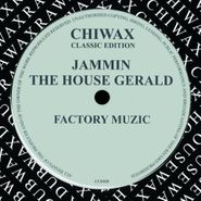 Jammin' The House Gerald, Factory Music (12")