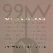 Nail, Big D's Lounge (LP)