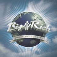Big & Rich, Comin' To Your City (CD)