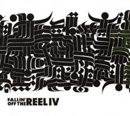 Various Artists, Fallin' Off The Reel IV (CD)