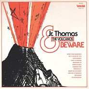 Jr. Thomas & The Volcanos, Beware (CD)