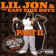 Lil' Jon & The East Side Boyz, Part 2 (CD)