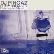 DJ Fingaz, Potty Breaks (LP)