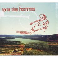 Stephane Wrembel, Terre Des Hommes (CD)