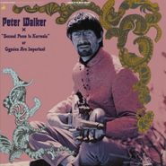 Peter Walker, "Second Poem To Karmela" or Gypsies Are Important [Remastered] (LP)