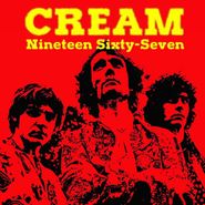 Cream, Nineteen Sixty-Seven (LP)