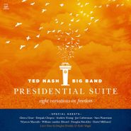 Ted Nash, Presidential Suite (Eight Variations On Freedom) (CD)