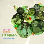 Arturo O'Farrill, Familia: Tribute To Bebo & Chico (CD)