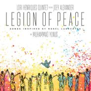 Lori Henriques Quintet, Legion Of Peace: Songs Inspirered By Nobel Laureates (CD)