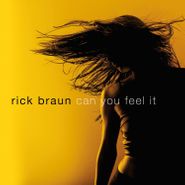 Rick Braun, Can You Feel It (CD)