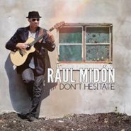 Raul Midón, Don't Hesitate (CD)
