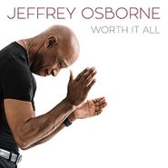 Jeffrey Osborne, Worth It All (CD)