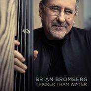 Brian Bromberg, Thicker Than Water (CD)